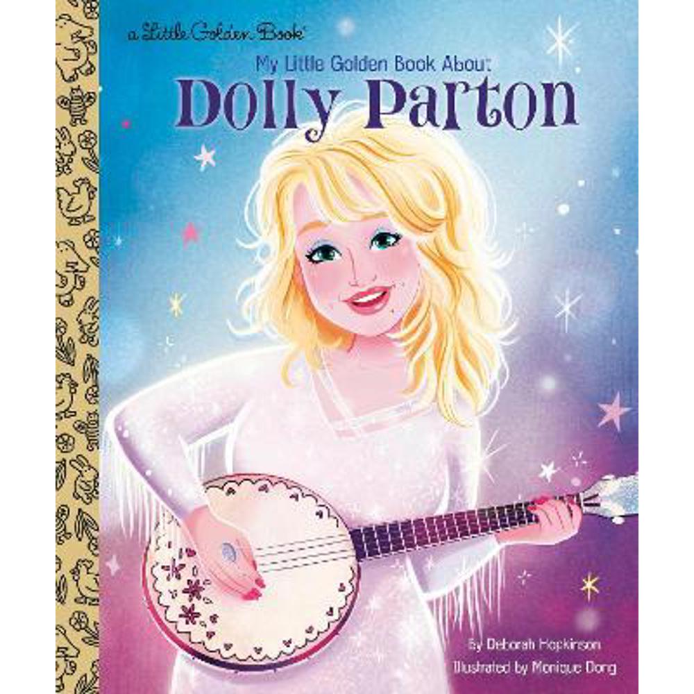 Dolly Parton: A Little Golden Book Biography (Hardback) - Deborah Hopkinson